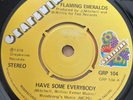Northern Soul 45- Flaming Emeralds-Have Some Everybody-UK Grapevine