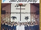 The Sweet Holy Spirit- The Westside Youth Choir- Rare Private Press Lp