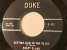 NORTHERN SOUL Bobby Bland GETTING USED TO THE BLUES Duke 45 rare Canadian press