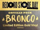 NEW/MINT/SEALED ORVILLE PECK BRONCO RSD 2023 GOLD METALLIC VINYL 2LP  LOOK