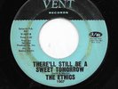 THE ETHICS 45RPM '66 VENT THERE'LL STILL BE A SWEET TOMORROW NORTHERN SOUL VG++