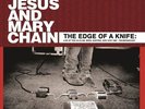 THE JESUS AND MARY CHAIN THE EDGE OF A KNIFE: LIVE AT T NEW LP