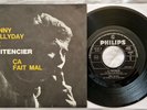 45 JOHNNY HALLYDAY LE PENITENCIER - CA FAIT MAL - ANNO 1964 - 1° St Italiana EX+
