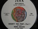 HEAR Don Julian Larks 45 Shorty The Pimp JERK funk R&B soul NM-