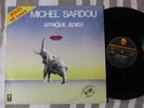 MAXI 45T MICHEL SARDOU - AFRIQUE ADIEU - TREMA 510003 - 1982