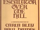 LP-BOX Carla Bley / Paul Haines Escalator Over The Hill WITH BOOKLET JCOA Re