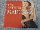MADONNA - OH FATHER - RARE FRENCH 7