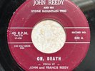 KY Bluegrass Bop 45 John Reedy - Oh Death/Driftwood RITE Killer & Rare