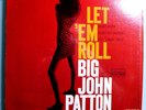 JOHN PATTON w/BOBBY HUTCHERSON LET'EM ROLL RARE ORIG'65 BLUE NOTE MONO LP SHRINK