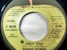 BEATLES RINGO STARR 1974 'ONLY YOU' APPLE P-1876 DJ PROMO 45 MONO/STEREO