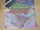 John Lee Hooker Free Beer And Chicken Rare Uk Ist Press 1974