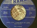 DOOWOP 45 WRENS RAMA 65 (WILL YOU) COME BACK MY LOVE/ BEGGIN’ FOR LOVE
