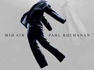 Paul Buchanan - Mid Air | [Black Vinyl LP] | Newsroom
