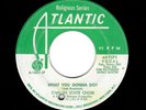 BLACK GOSPEL-GARDEN STATE CHOIR-WHAT YOU GONNA DO?/WORLD SITUATION-ATLANTIC 7571