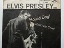 ELVIS PRESLEY. ICONIC P/S ORIGINAL USA 1ST 1956 ISSUE HOUND DOG MISSPRESS LABELS