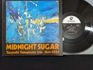 Tsuyoshi Yamamoto Trio - Midnight Sugar. TBM 2523. EX+/VG+. Vinyl Record LP.