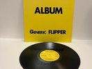 FLIPPER - Album Generic Flipper LP (1982 Subterranean pressing)