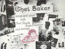 Chet Baker - Sings And Plays With Bud Shank Russ Freeman And Strings