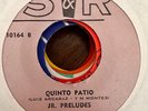 Latin 45 Rock Jr. and the Preludes Quinto Patio Pobre Bohemio Discos S&R VG+