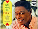 NAT KING COLE - L-O-V-E - 1965 US VINYL MONO LP ALBUM RELEASE - VG/VG+