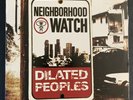 Dilated Peoples - Neigborhood Watch