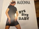 MADONNA BYE BYE BABY 12” Maxi Single Import  from Erotica  remix