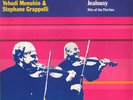 Yehudi Menuhin & Stephane Grappelli - Jealousy (Hits Of The Thir
