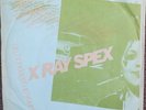 X Ray Spex. Oh, Bondage  Up Yours. Aussie release 7
