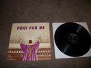 Rev. Cleophus Robinson* and Sister Josephine James* – Pray For Me LP - RARE VG++