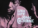 John Coltrane Lush Life (Vinyl) 12
