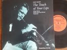 LP CHET BAKER The Touch Of Your Lips JAZZ Dennmark SteepleChase