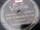 Larry Clinton 78rpm Single 10-inch Victor Records #27510 Bach to Boogie