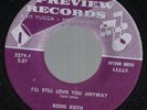 Rodd Keith Preview 2279 45 I'll Still Love You Anyway/Gene Marshall Past Thirty