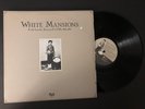 White Mansions A Tale From The American Civil War 1861-1865 Vinyl LP Waylon