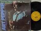 Art Pepper: Saturday Night At The Village Vanguard Live Vinyl Record LP VG+ fr/s