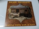 Dead Meadow Howls From The Hills Vinyl Schallplatte LP Album Near Mint Orange