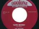 SAIGONS - You're Heavenly / Honey Gee - DOOTONE - Doo Wop R&B 45