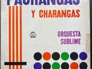 ORQUESTA SUBLIME - PACHANGAS Y CHARANGAS TREMENDA CHARANGA COLECCIÓN LP LATIN