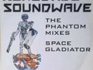 Renegade Soundwave: The Phantom Mixes/Space Gladiator, 1989, Cat No:L12 MUTE 104