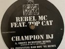 Rebel MC & Top Cat  Champion DJ-The Remixes  Old Skool/Jungle/12” Congo Natty/