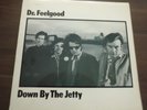 Dr Feelgood DOWN BY THE JETTY ORIGINAL MONO VINYL ALBUM