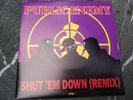 PUBLIC ENEMY ' SHUT EM DOWN , BY THE TIME I GET TO ARIZONA ' 7''