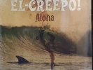 SEALED El-Creepo  – Aloha Razor To Wrist LP – INDIE PRIVATE PRESS