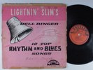 LIGHTNIN' SLIM Bell Ringer EXCELLO LP mono y