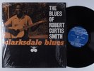 ROBERT CURTIS SMITH Clarksdale Blues PRESTIGE/BLUESVILLE LP mono SHRINK y