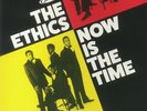 ETHICS, The - Now Is The Time - Vinyl (limited LP)