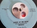 The Ethics Look At Me Now Original Northern Soul Vinyl Record 45
