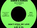 G.M. & CO. Don't Steal My Love 45 Barker & Barkers Rare 1977 LA Modern Soul M-
