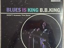 B.B. King Blues Is King Vinyl LP Record Bluesway Records 2022