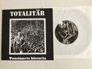 TOTALITAR VANSINNETS HISTORIA CRUST 7” PUNK HARDCORE KBD ORIG GAUZE SWEDEN